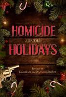 Homicide for the Holidays 1681571293 Book Cover