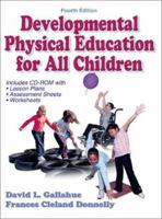 Developmental Physical Education For All Children 0736033882 Book Cover