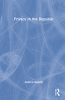 Privacy in the Republic 0367529114 Book Cover