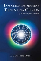 The Customers Always Write: ...The Untold Stories (Spanish Edition) B0F6THQKDD Book Cover