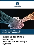 Internet der Dinge basiertes Verkehrsmonitoring - System (German Edition) 620761965X Book Cover