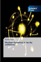 Nuclear dynamics in Au-Au collisions 3639710118 Book Cover