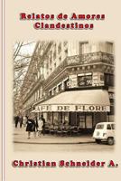 Relatos de Amores Clandestinos 151231529X Book Cover