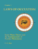 Laws of Occultism: Inner Plane Theory and the Fundamentals of Psychic Phenomena (The Brotherhood of Light ; Course 1) 1162957328 Book Cover