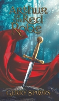 Arthur of the Red Robe 1788784812 Book Cover