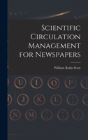 Scientific circulation management for newspapers 1018127119 Book Cover