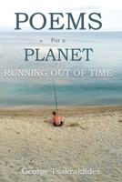 Poems for a Planet Running Out of Time 1712976028 Book Cover
