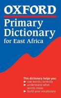 Oxford Primary Dictionary for East Africa 0194313891 Book Cover