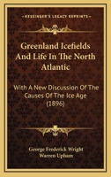 Greenland Icefields and Life in the North Atlantic 1013508904 Book Cover