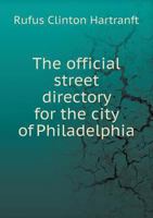 The Official Street Directory for the City of Philadelphia 551874689X Book Cover