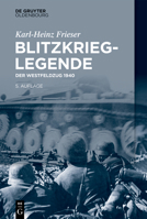 Blitzkrieg-Legende: Der Westfeldzug 1940 311073947X Book Cover