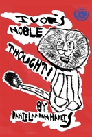 Ivors Noble Thought! 1678071943 Book Cover