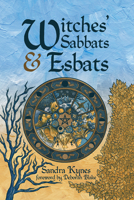 Witches' Sabbats & Esbats 1959883151 Book Cover