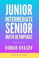 Junior, Intermediate and Senior Math Olympiads B0BV1Y18TW Book Cover