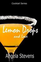 Lemon Drops and Love 1312259345 Book Cover