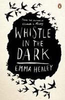 Whistle in the Dark 0062309722 Book Cover