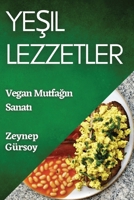 Yesil Lezzetler: Vegan Mutfagin Sanati (Turkish Edition) 1835594891 Book Cover