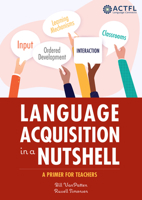 Language Acquisition in a Nutshell 1942544766 Book Cover
