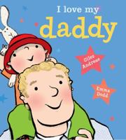 I Love My Daddy 1423199707 Book Cover
