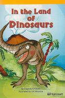 In the Land of Dinosaurs 0153773170 Book Cover