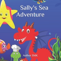 Sally's Sea Adventure B0BXNBK7T3 Book Cover