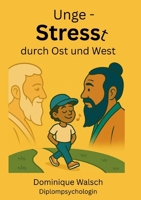Ungestresst durch Ost und West (German Edition) 3695134895 Book Cover