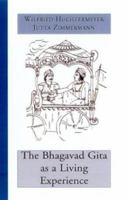 The Bhagavad Gita as a Living Experience 1930051816 Book Cover