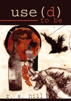 use(d) to be 1300305452 Book Cover