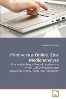 Print versus Online. Eine Medienanalyse 3639255836 Book Cover