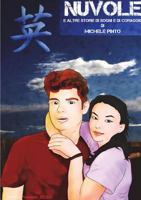 Nuvole e altre storie di sogni e di coraggio 1326702661 Book Cover