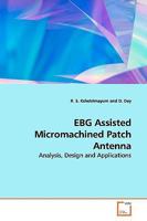 EBG Assisted Micromachined Patch Antenna 3639180666 Book Cover
