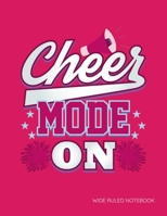Cheer Mode On: A Notebook With 120 Pages Of Wide Ruled Paper 1692131206 Book Cover