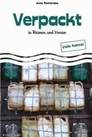 Verpackt - In Reimen Und Versen 1542781736 Book Cover