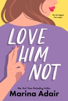 Love Him Not 1649378440 Book Cover