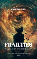 Frailties B0FBSCWD6C Book Cover