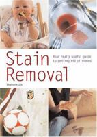 Stain Removal: Your Really Useful Guide to Getting Rid of Stains (Pyramid Paperbacks) 0753714280 Book Cover