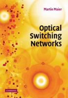 Optical Switching Networks 0521868009 Book Cover