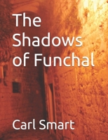 The Shadows of Funchal B0FPQJXS7N Book Cover