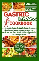 GASTRIC BYPASS COOKBOOK: Quick and easy mouthwatering recipes and bariatric-friendly meals for weight loss B0CRPXCRT3 Book Cover