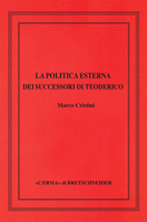 La Politica Esterna Dei Successori Di Teoderico 8891328103 Book Cover