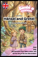 Hansel and Gretel: A Magical Adventure: "An interactive multimedia fairy tale with audiobook and video songs - Illustrated children's edition." (Bimbi a nanna) B0GV3MPC1C Book Cover