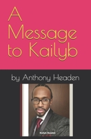 A Message to Kailyb B0F12TN246 Book Cover