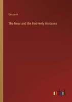 The Near and Heavenly Horizons 0469552654 Book Cover