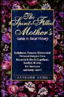 Spirit Filled Mothers Guide to Total Victory 0892749083 Book Cover