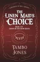 The Linen Maid's Choice 1951023056 Book Cover