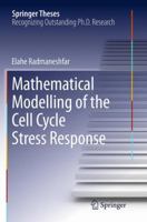 Mathematical Modelling of the Cell Cycle Stress Response 3319007432 Book Cover