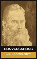 Conversations with Leo Tolstoy 1907355251 Book Cover