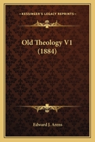 Old Theology V1 1120014808 Book Cover