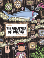 The Pineapples of Wrath 2924049512 Book Cover