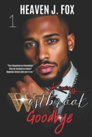 Kissing Westbrook Goodbye: The Best of Both Worlds; A Tale of Two Stories 1794617965 Book Cover